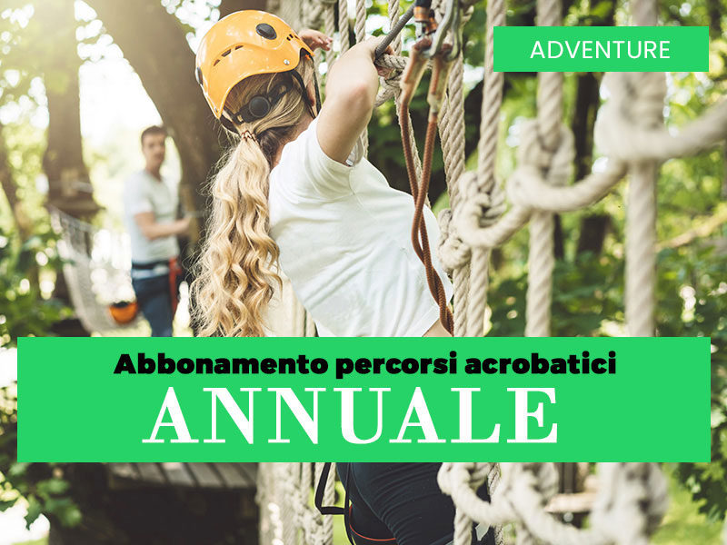 Abbonamento annuale Percorsi Avventura