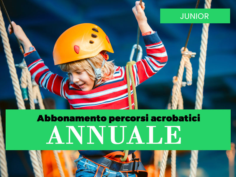 Abbonamento annuale Percorsi Avventura Junior 12 mesi