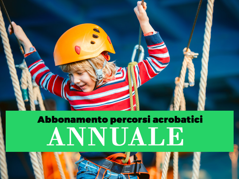 Abbonamento annuale Percorsi Avventura Singolo