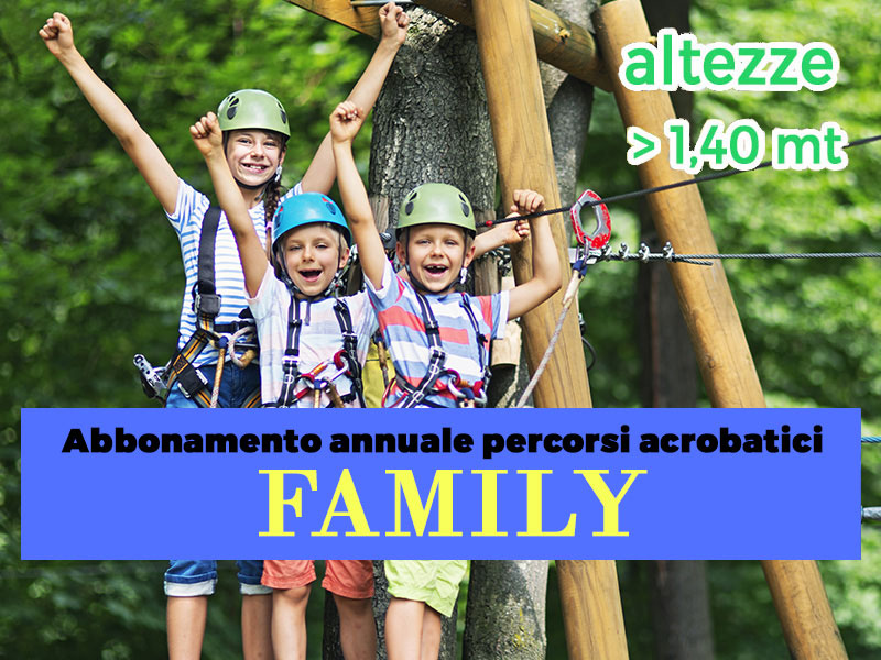 Abbonamento annuale Percorsi Avventura Family Adventure