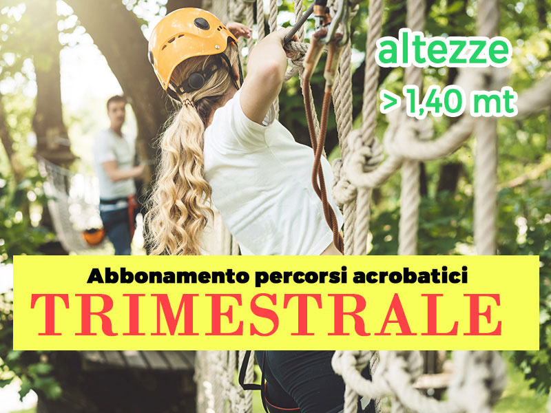 Abbonamento trimestrale Percorsi Avventura