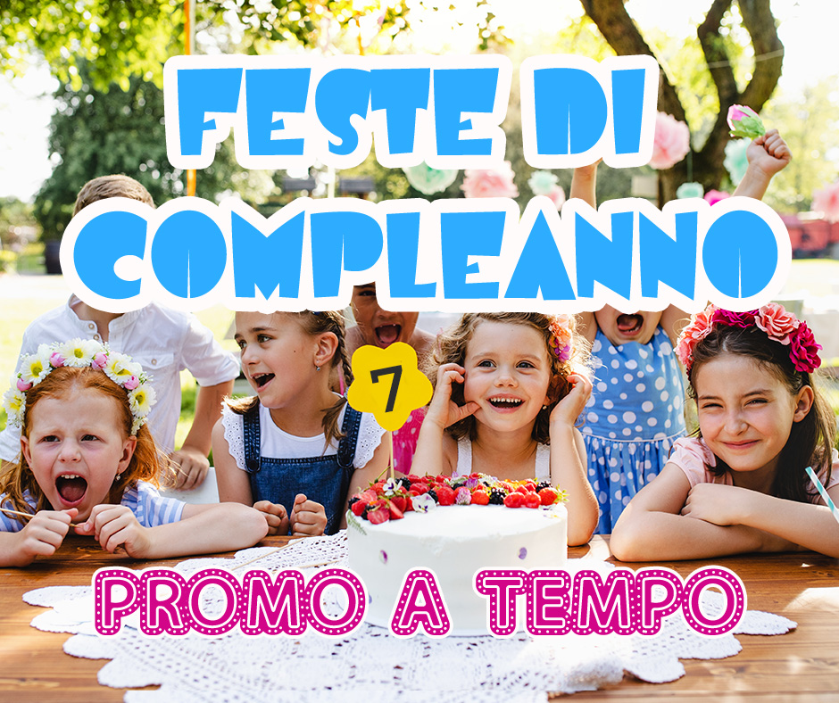 Promo a tempo festa di compleanno